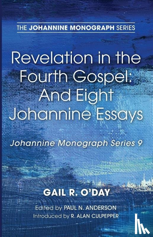 O'Day, Gail R, Culpepper, R Alan - Revelation in the Fourth Gospel