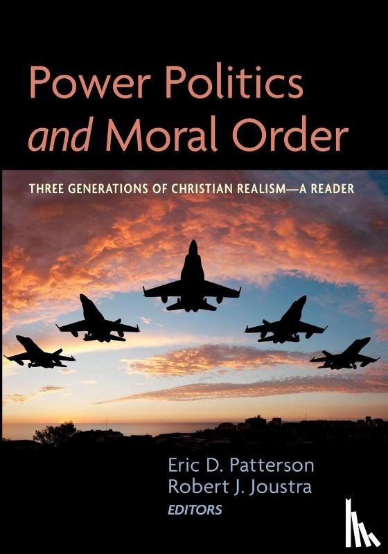  - Power Politics and Moral Order