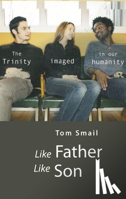 Smail, Tom - LIKE FATHER LIKE SON