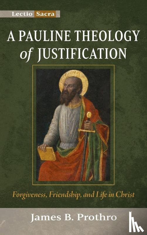 Prothro, James B. - A Pauline Theology of Justification