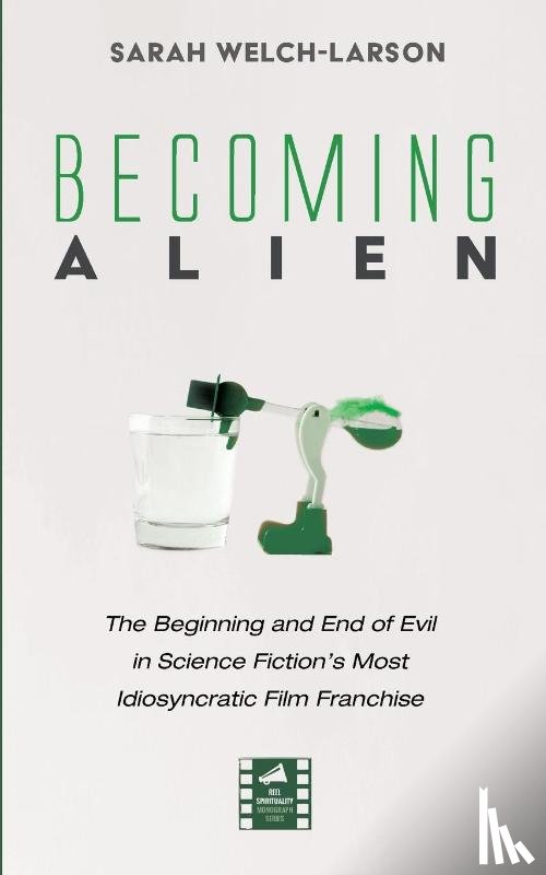 Welch-Larson, Sarah - Becoming Alien