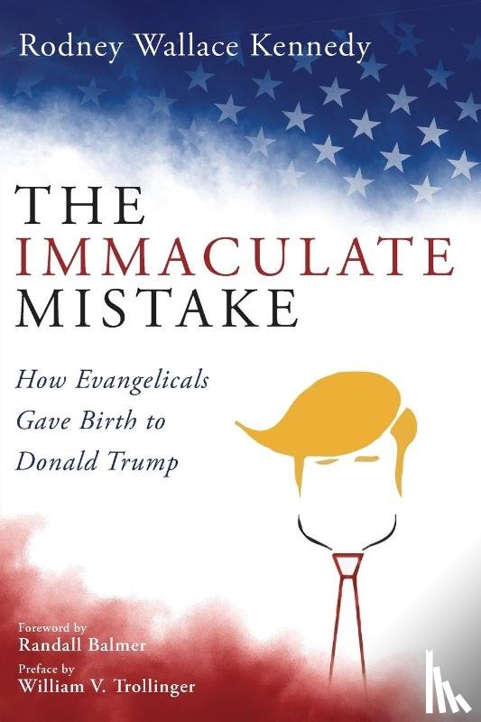 Kennedy, Rodney Wallace - The Immaculate Mistake