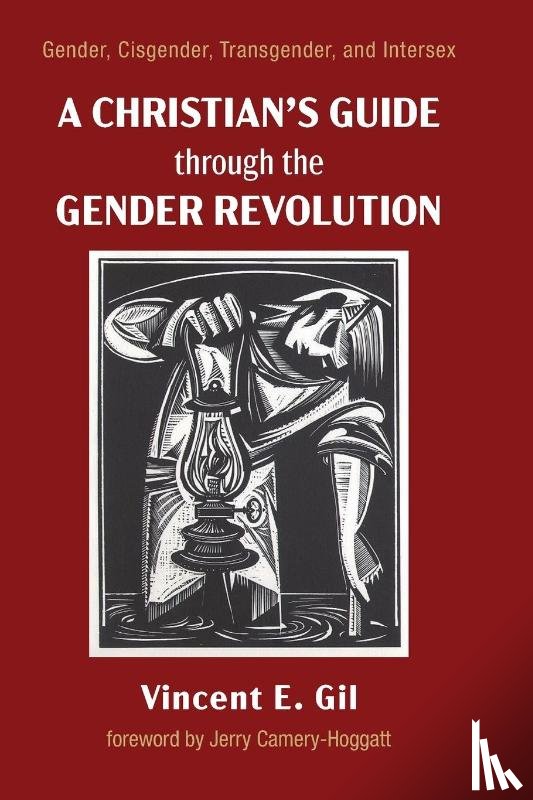 Gil, Vincent E - A Christian's Guide through the Gender Revolution