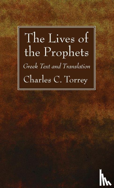 Torrey, Charles C - The Lives of the Prophets