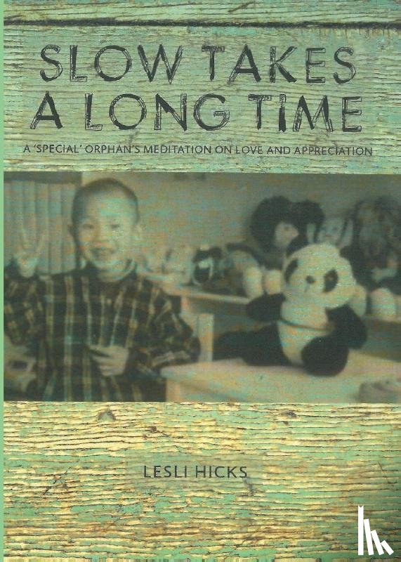 Hicks, Lesli - Slow Takes a Long Time