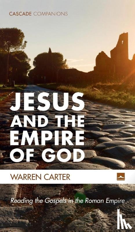 Carter, Warren - Jesus and the Empire of God