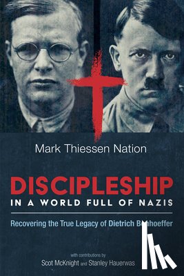 Nation, Mark Thiessen - Discipleship in a World Full of Nazis