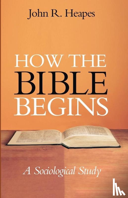 Heapes, John R - How the Bible Begins
