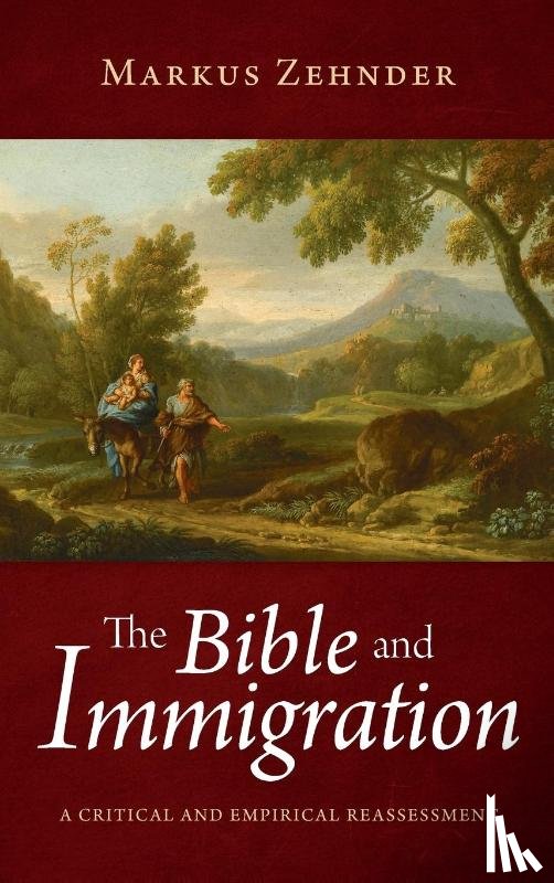 Zehnder, Markus - The Bible and Immigration