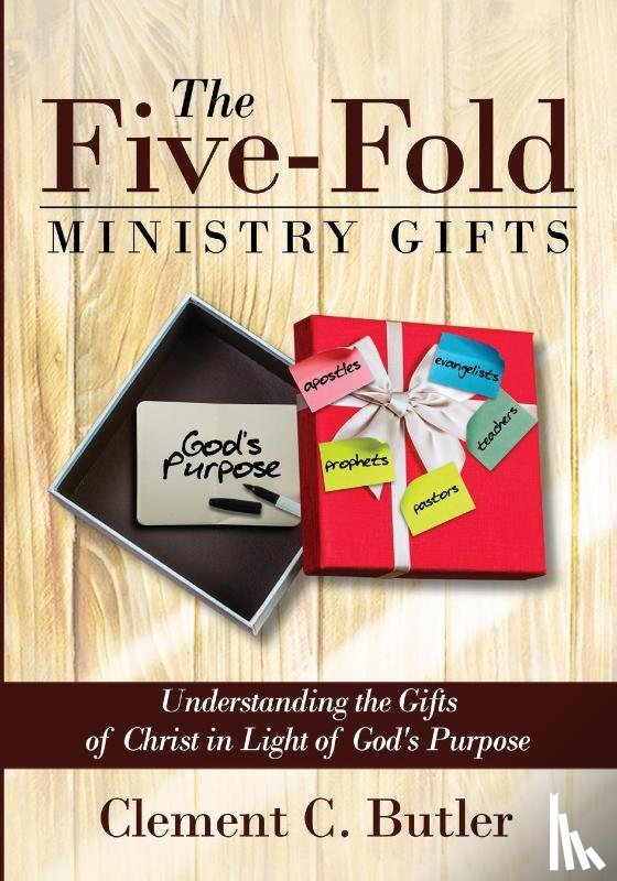Butler, Clement C - The Five-Fold Ministry Gifts