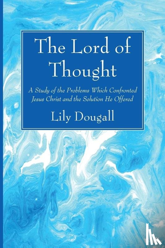 Dougall, Lily, Emmett, Cyril W - The Lord of Thought