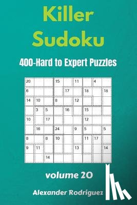 Rodriguez, Alexander - Killer Sudoku Puzzles - 400 Hard to Expert 9x9 vol.20