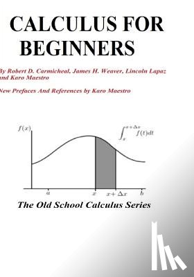 Weaver, James H. - Calculus For Beginners