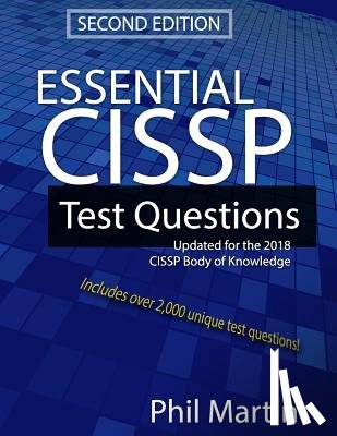 Martin, Phil - Essential Cissp Test Questions: Updated for the 2018 Cissp Body of Knowledge