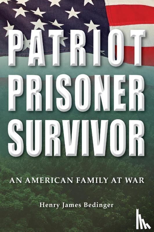 Bedinger, Henry James - Patriot, Prisoner, Survivor