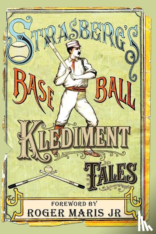 Strasberg, Andy - Strasberg's Baseball Klediment Tales