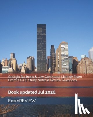 Examreview - Georgia Business & Law Contractor License Exam ExamFOCUS Study Notes & Review Questions