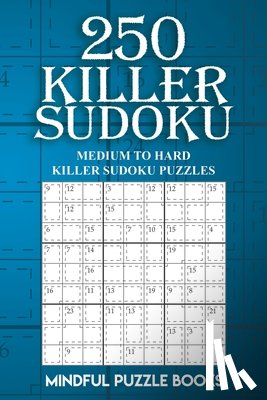 Mindful Puzzle Books - 250 Killer Sudoku