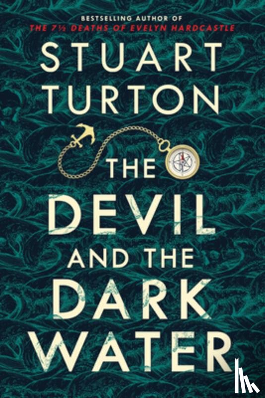 Turton, Stuart - The Devil and the Dark Water