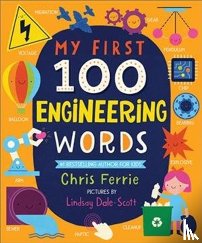Ferrie, Chris - My First 100 Engineering Words