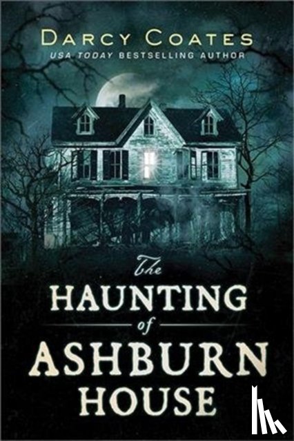 Coates, Darcy - The Haunting of Ashburn House