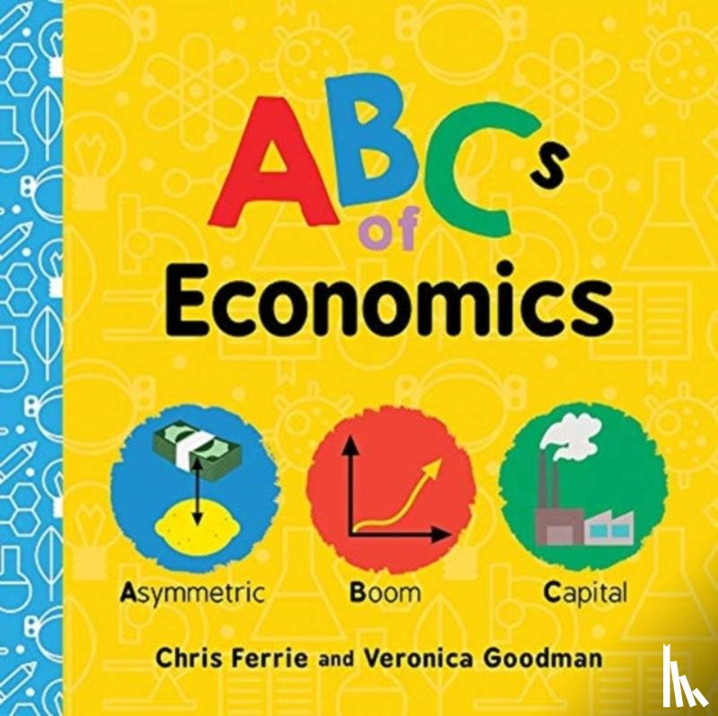 Ferrie, Chris, Goodman, Veronica - ABCs of Economics