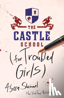 Sheinmel, Alyssa - The Castle School (for Troubled Girls)