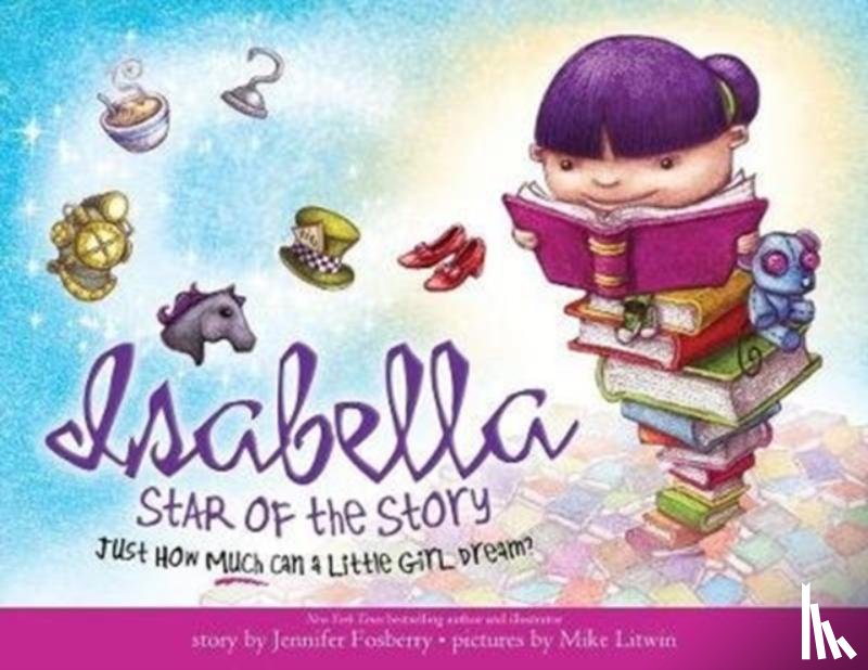 Fosberry, Jennifer - Isabella: Star of the Story