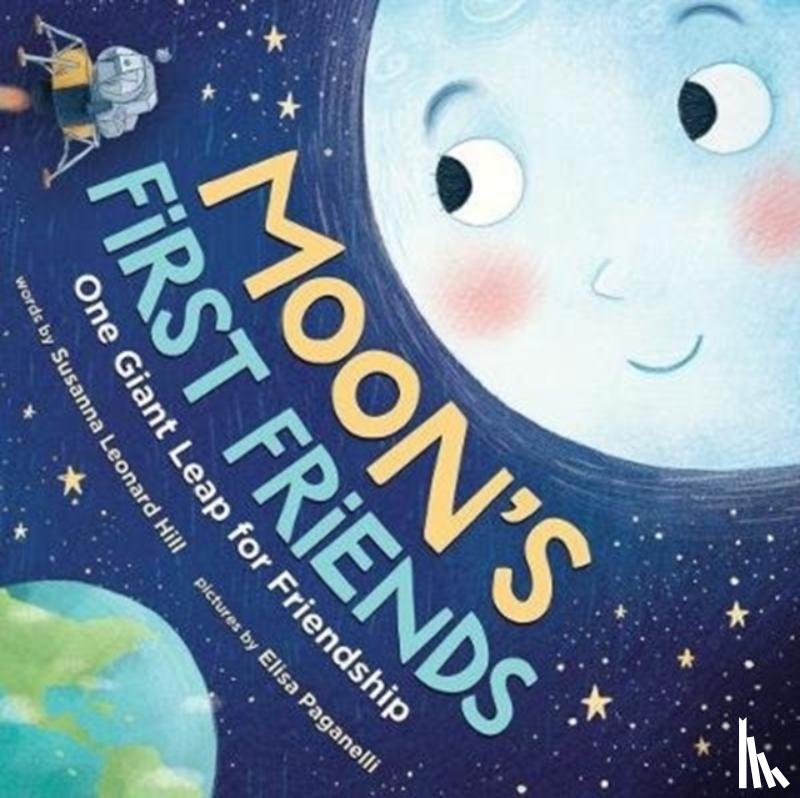 Hill, Susanna Leonard - Moon's First Friends