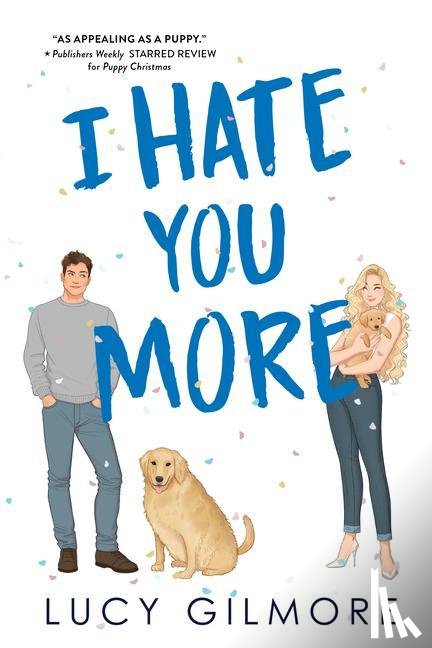 Gilmore, Lucy - I Hate You More