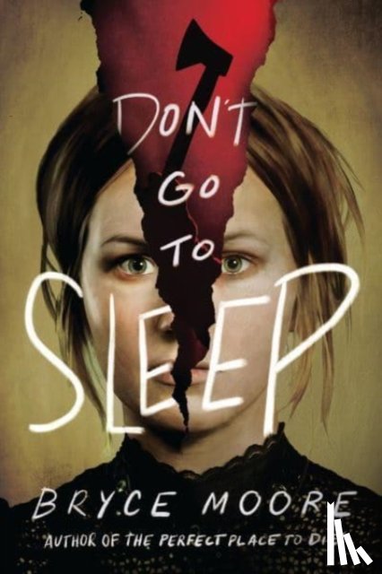 Moore, Bryce - Don't Go to Sleep