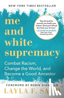 Saad, Layla F - Saad, L: Me and White Supremacy