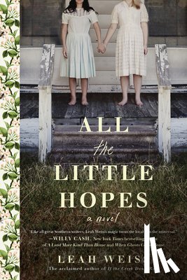 Weiss, Leah - All the Little Hopes