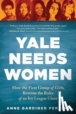Gardiner Perkins, Anne - Yale Needs Women