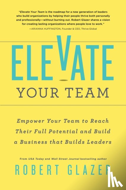 Glazer, Robert - Elevate Your Team