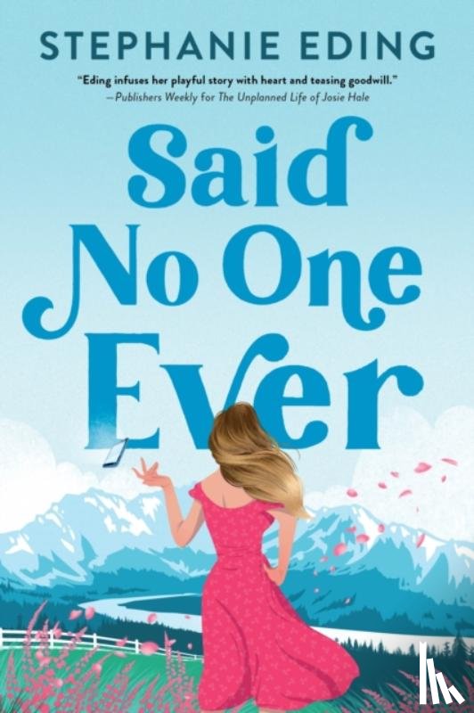 Eding, Stephanie - Said No One Ever