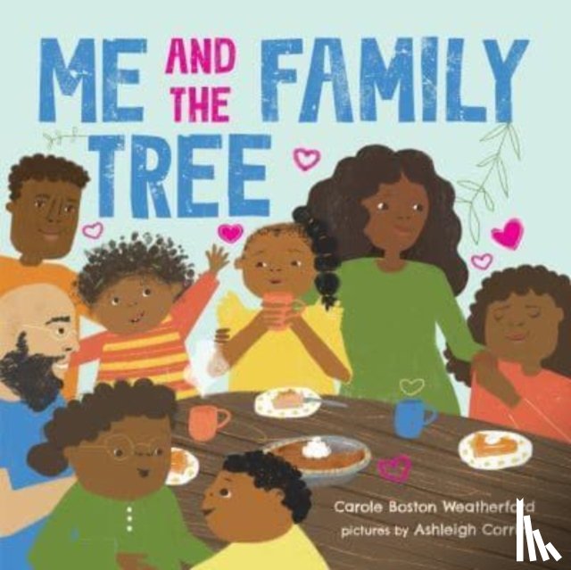 Weatherford, Carole Boston - Me and the Family Tree