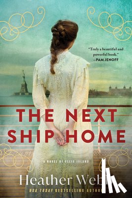 Webb, Heather - The Next Ship Home: A Novel of Ellis Island