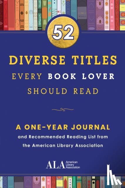 (ALA), American Library Assocation - 52 Diverse Titles Every Book Lover Should Read