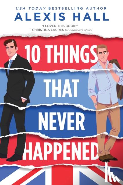 Hall, Alexis - 10 Things That Never Happened
