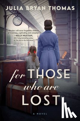 Thomas, Julia Bryan - For Those Who Are Lost