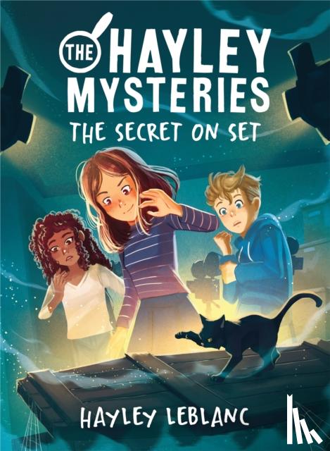 LeBlanc, Hayley - The Hayley Mysteries: The Secret on Set
