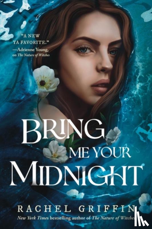 Griffin, Rachel - Bring Me Your Midnight