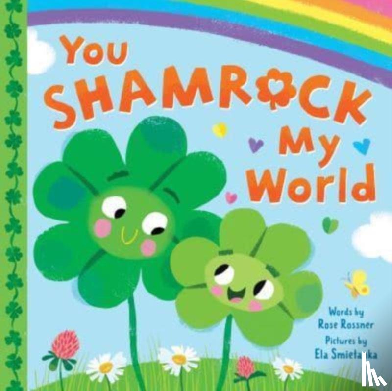 Rossner, Rose - You Shamrock My World
