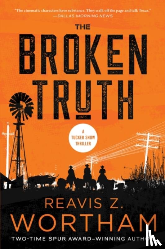 Wortham, Reavis Z. - The Broken Truth