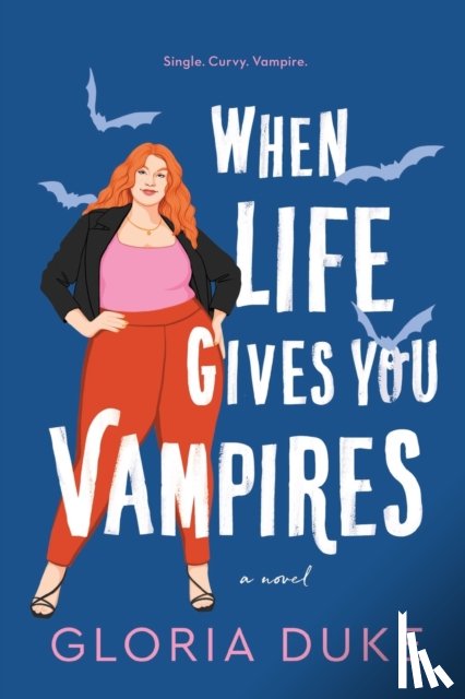 Duke, Gloria - When Life Gives You Vampires