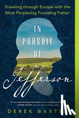 Baxter, Derek - In Pursuit of Jefferson