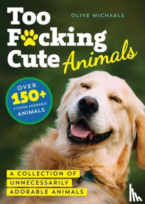 Michaels, Olive - Too F*cking Cute