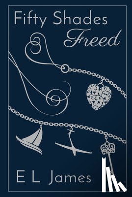 James, E. L. - Fifty Shades Freed 10th Anniversary Edition