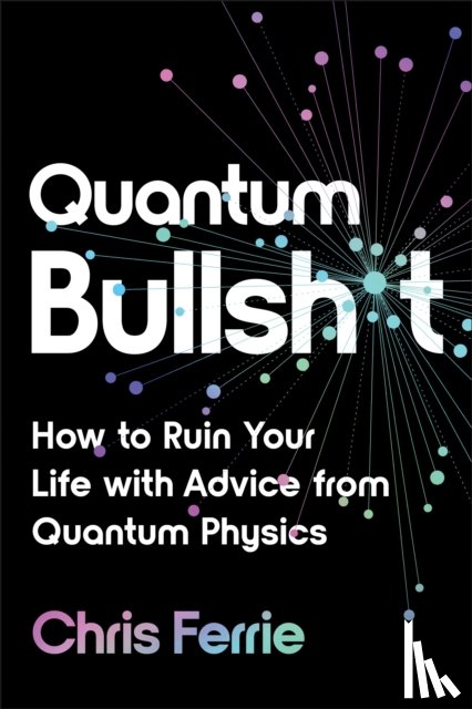 Ferrie, Chris - Quantum Bullsh*t